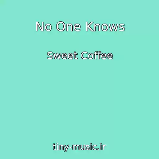 کاور آهنگ No One Knows از Sweet Coffee