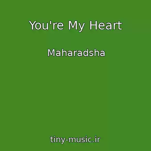 کاور آهنگ You're My Heart از Maharadsha
