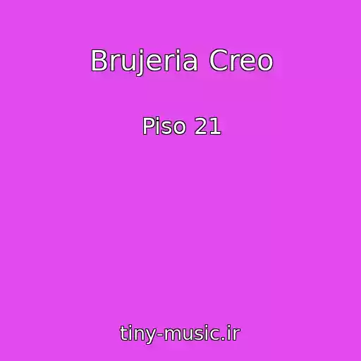 کاور آهنگ Brujeria Creo از Piso 21