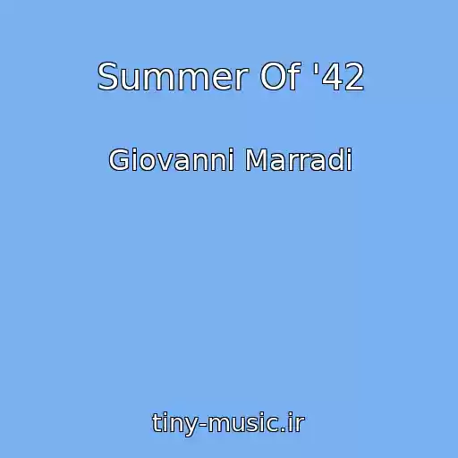 کاور آهنگ Summer Of '42 از Giovanni Marradi
