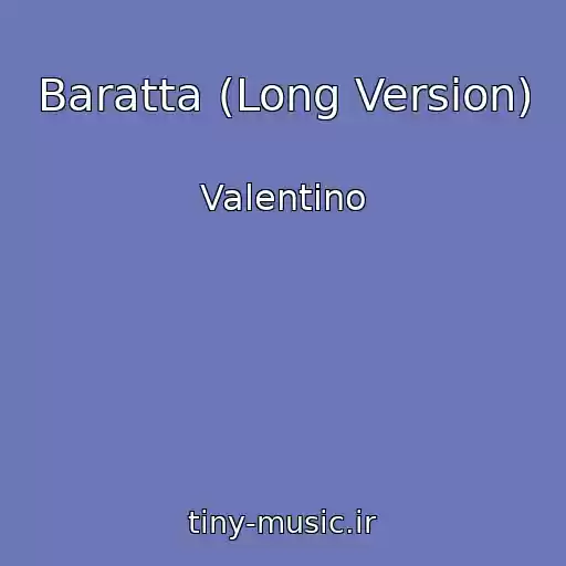 کاور آهنگ Baratta (Long Version) از Valentino
