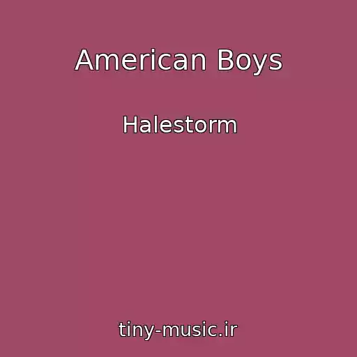 کاور آهنگ American Boys از Halestorm