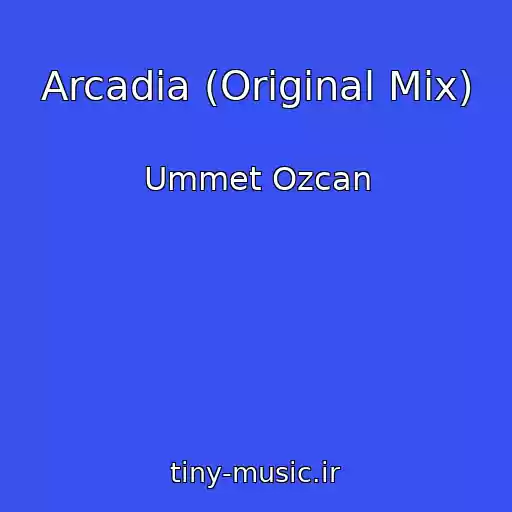 کاور آهنگ Arcadia (Original Mix) از Ummet Ozcan