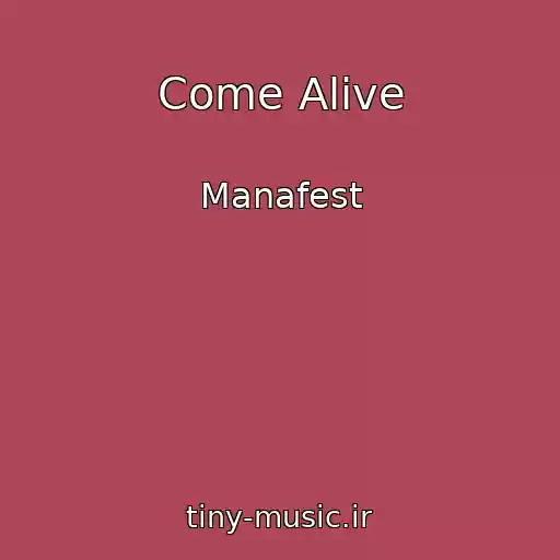 کاور آهنگ Come Alive از Manafest