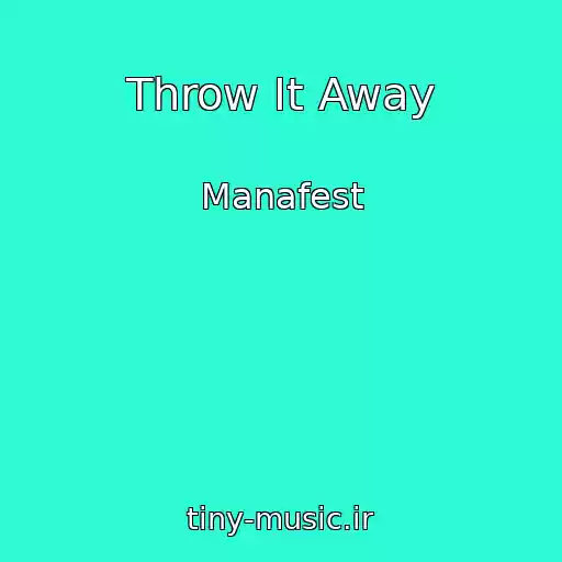 کاور آهنگ Throw It Away از Manafest