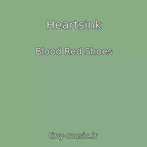 کاور آهنگ Heartsink از Blood Red Shoes