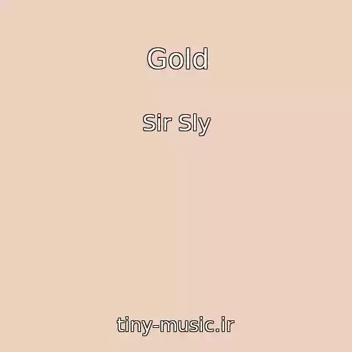 کاور آهنگ Gold از Sir Sly