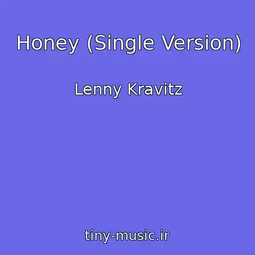 کاور آهنگ Honey (Single Version) از Lenny Kravitz