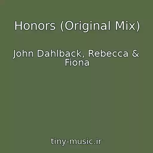 کاور آهنگ Honors (Original Mix) از John Dahlback, Rebecca & Fiona