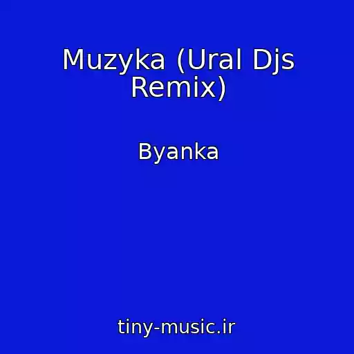 کاور آهنگ Muzyka (Ural Djs Remix) از Byanka