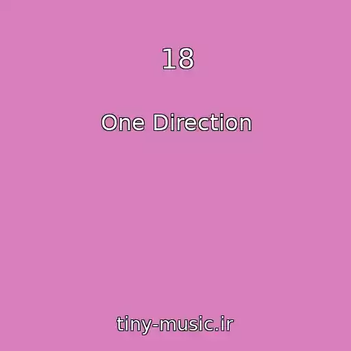 کاور آهنگ 18 از One Direction