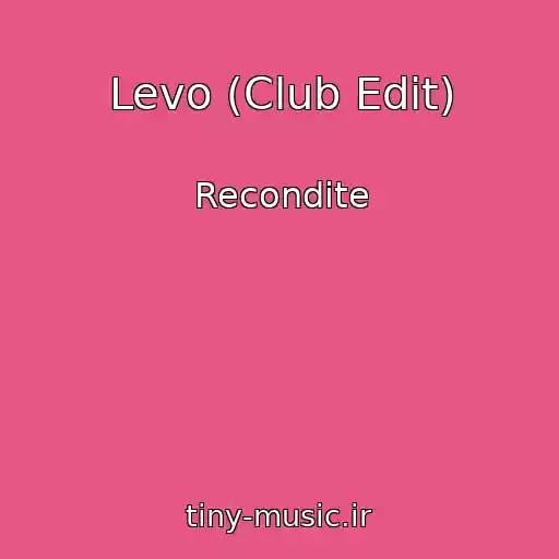 کاور آهنگ Levo (Club Edit) از Recondite