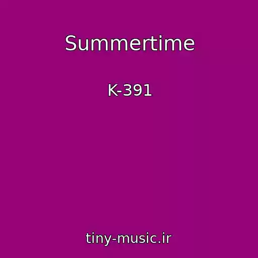 کاور آهنگ Summertime از K-391