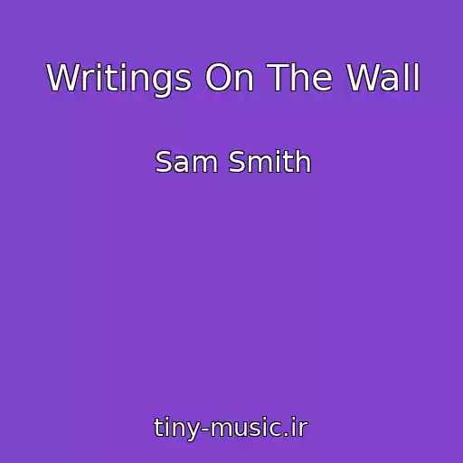 کاور آهنگ Writings On The Wall از Sam Smith
