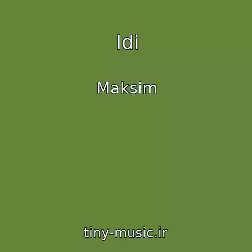 کاور آهنگ Idi از Maksim