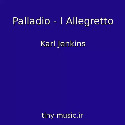 کاور آهنگ Palladio - I Allegretto از Karl Jenkins