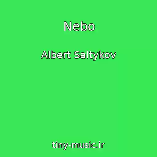 کاور آهنگ Nebo از Albert Saltykov