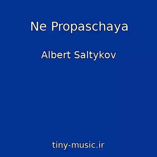 کاور آهنگ Ne Propaschaya از Albert Saltykov