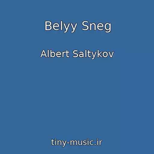کاور آهنگ Belyy Sneg از Albert Saltykov