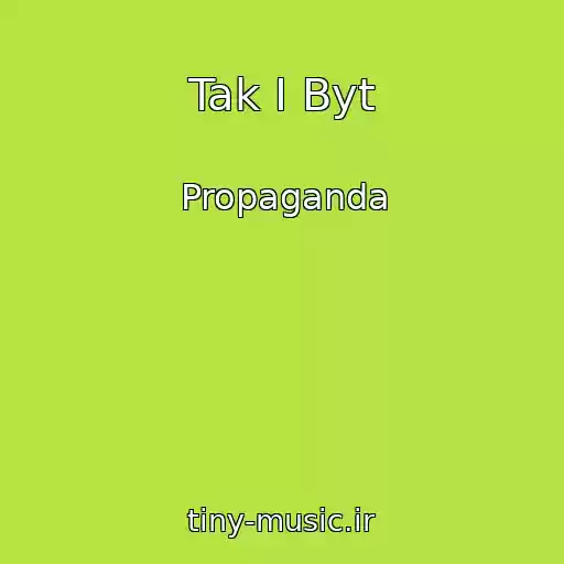 کاور آهنگ Tak I Byt از Propaganda