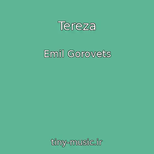 کاور آهنگ Tereza از Emil Gorovets