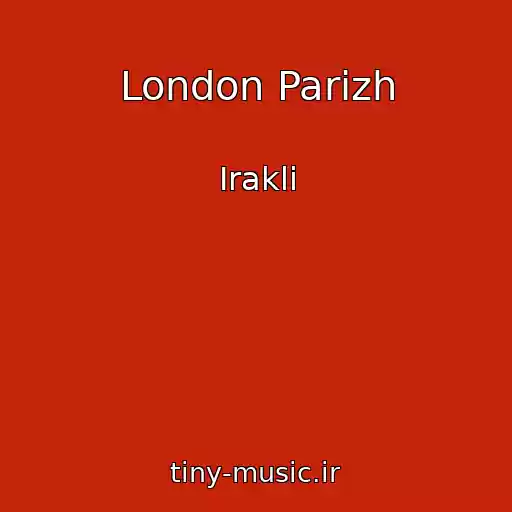 کاور آهنگ London Parizh از Irakli