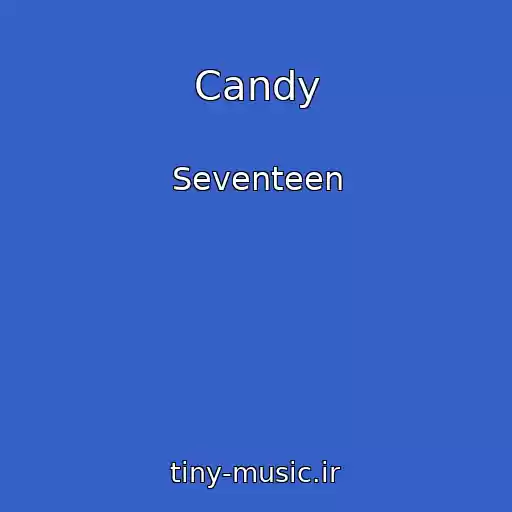 کاور آهنگ Candy از Seventeen