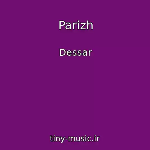 کاور آهنگ Parizh از Dessar