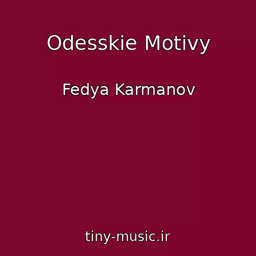 کاور آهنگ Odesskie Motivy از Fedya Karmanov