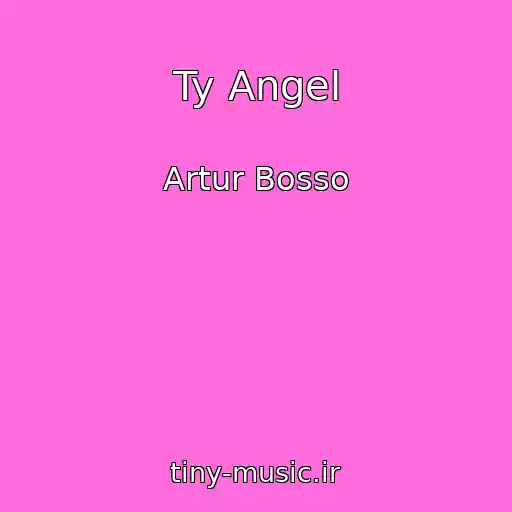کاور آهنگ Ty Angel از Artur Bosso