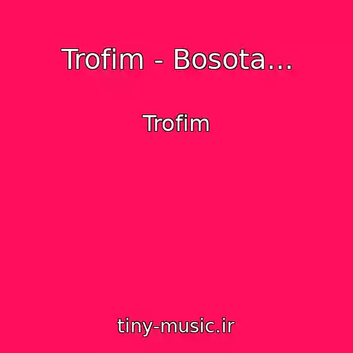 کاور آهنگ Trofim - Bosota... از Trofim