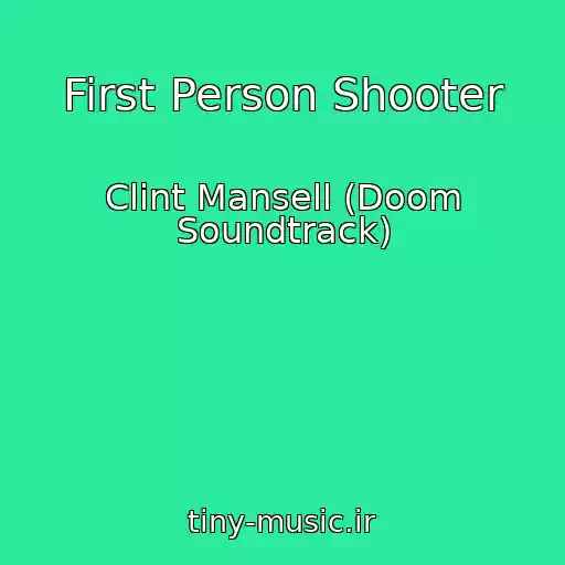کاور آهنگ First Person Shooter از Clint Mansell (Doom Soundtrack)