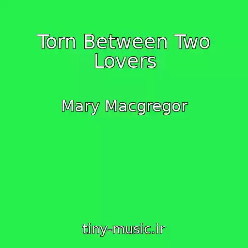 کاور آهنگ Torn Between Two Lovers از Mary Macgregor
