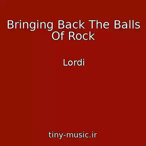 کاور آهنگ Bringing Back The Balls Of Rock از Lordi