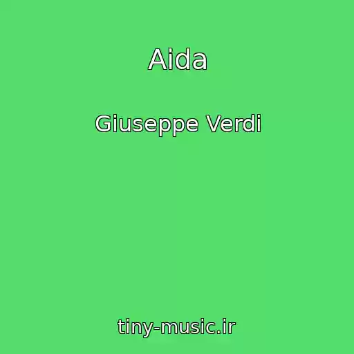 کاور آهنگ Aida از Giuseppe Verdi