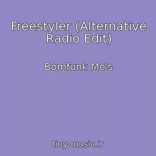 کاور آهنگ Freestyler (Alternative Radio Edit) از Bomfunk Mc's