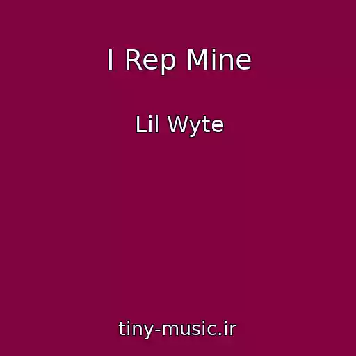 کاور آهنگ I Rep Mine از Lil Wyte