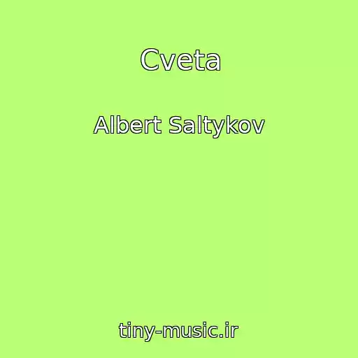 کاور آهنگ Cveta از Albert Saltykov
