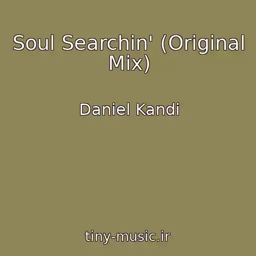 کاور آهنگ Soul Searchin' (Original Mix) از Daniel Kandi