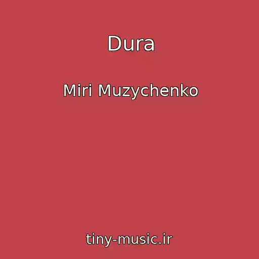 کاور آهنگ Dura از Miri Muzychenko