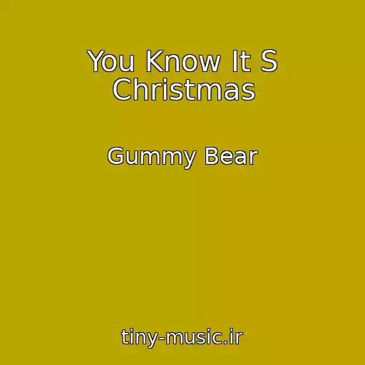 کاور آهنگ You Know It S Christmas از Gummy Bear