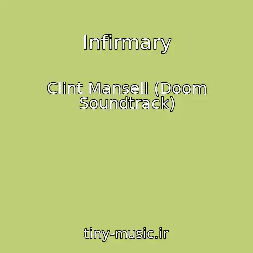 کاور آهنگ Infirmary از Clint Mansell (Doom Soundtrack)