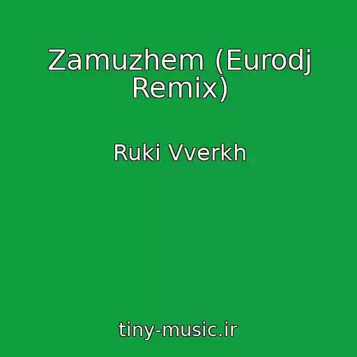 کاور آهنگ Zamuzhem (Eurodj Remix) از Ruki Vverkh