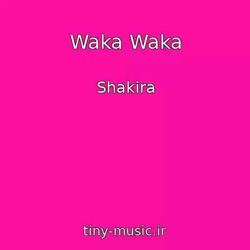 کاور آهنگ Waka Waka از Shakira