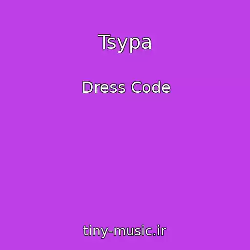 کاور آهنگ Tsypa از Dress Code