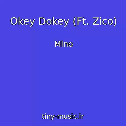 کاور آهنگ Okey Dokey (Ft. Zico) از Mino