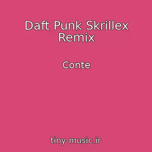 کاور آهنگ Daft Punk Skrillex Remix از Conte