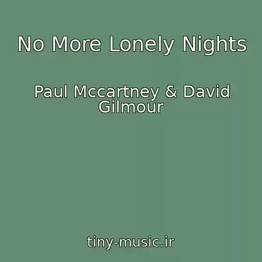 کاور آهنگ No More Lonely Nights از Paul Mccartney & David Gilmour