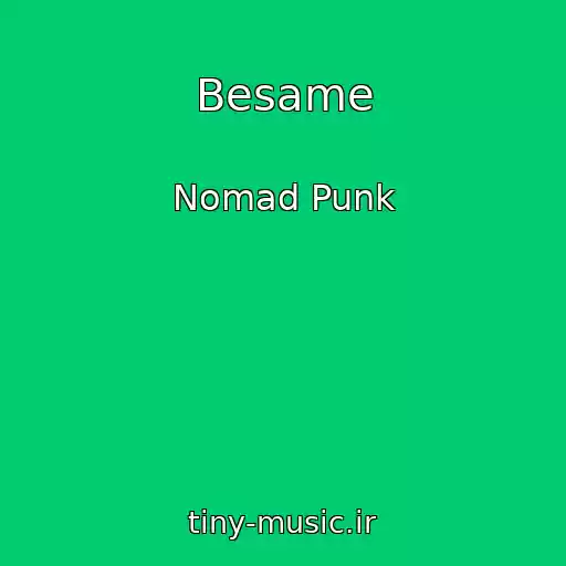 کاور آهنگ Besame از Nomad Punk