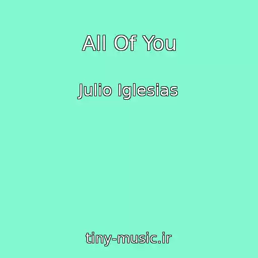 کاور آهنگ All Of You از Julio Iglesias